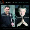 Vincent Lucas, Emmanuel Strosser & Claudia Bara - The Art of the French Flute: Vincent Lucas